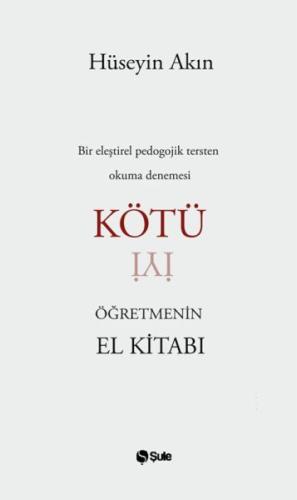 Kötü Öğretmenin El Kitabı