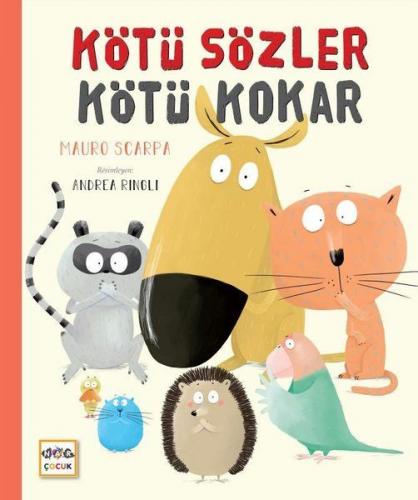 Kötü Sözler Kötü Kokar