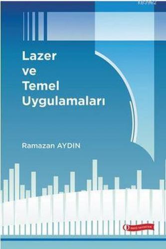 Lazer ve Temel Uygulamaları (Ciltli)