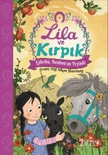 Lila ve Kırpık 3 - Ejderha Bonbon'un Peşinde