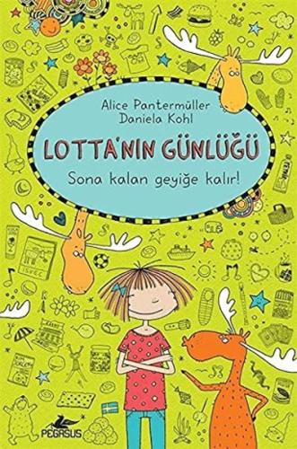 Lotta'nın Günlüğü 6 - Sona Kalan Geyiğe Kalır! (Ciltli)