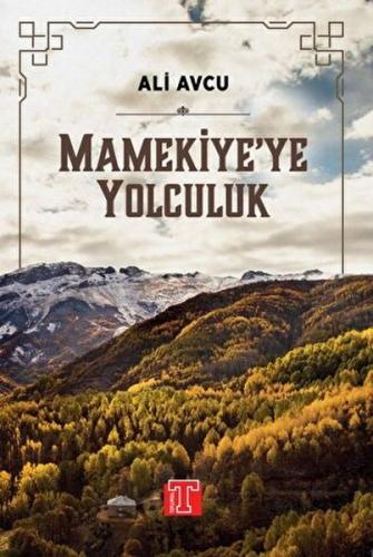 Mamekiye'ye Yolculuk