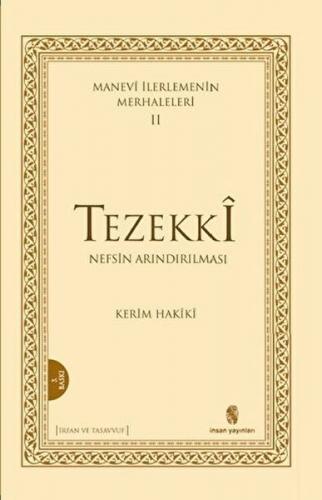 Manevi İlerlemenin Merhaleleri 2: Tezekki