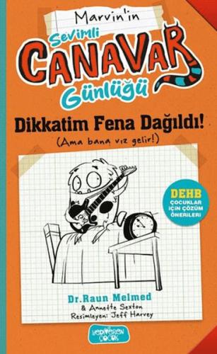 Marvin'nin Sevimli Canavar Günlüğü - Dikkatim Fena Dağıldı!