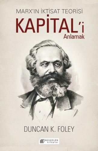 Marx'ın İktisat Teorisi - Kapital'i Anlamak