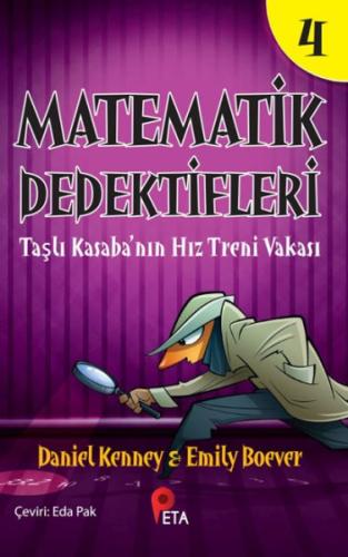 Matematik Dedektifleri 4 : Taşlı Kasaba'nın Hız Treni Vakası