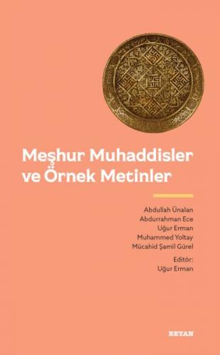 Meşhur Muhaddisler ve Örnek Metinler