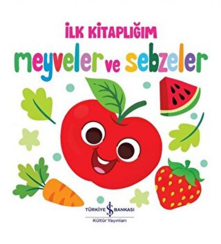 Meyveler ve Sebzeler - İlk Kitaplığım