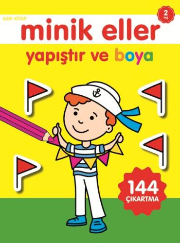 Minik Eller Yapıştır Ve Boya - Sarı Kitap