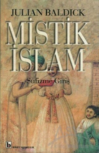 Mistik İslam - Sufizme Giriş