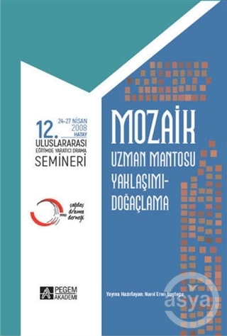 Mozaik 12. Uluslararası Yaratıcı Drama Semineri (24-27 Nisan 2008 Hata