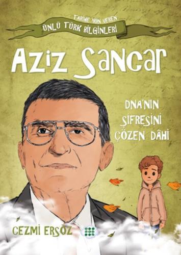 Nasıl Dâhi Oldum? Aziz Sancar – Dna'nın Şifresini Çözen Dâhi