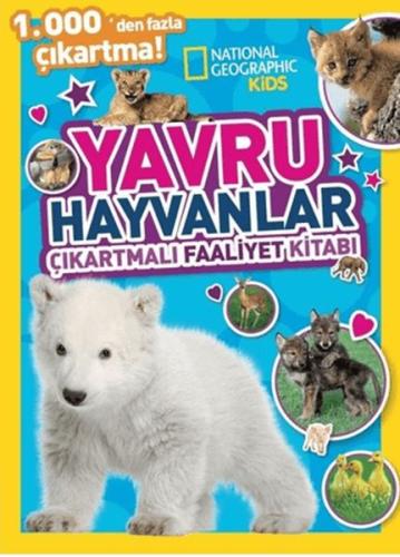 National Geographic Kids Yavru Hayvanlar Çıkartmalı Faaliyet Kitabı