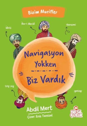 Navigasyon Yokken Biz Vardık - Bizim Mucitler