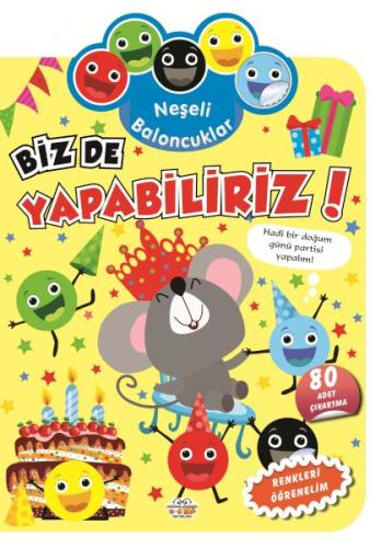 Neşeli Baloncuklar Biz De Yapabiliriz!