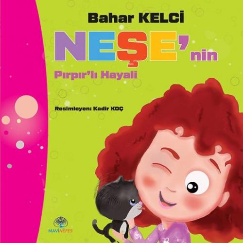 Neşe'nin Pırpır'lı Hayali