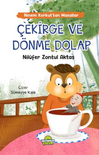 Ninem Korkut'tan Hikâyeler - Çekirge Ve Dönme Dolap