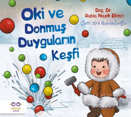 Oki ve Donmuş Duyguların Keşfi