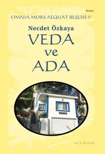 Omnia Mors Aequat Beşlisi-V Veda ve Ada