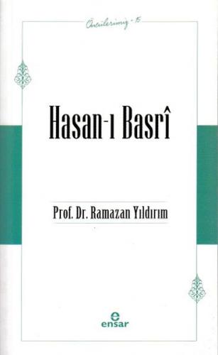 Öncülerimiz-15 Hasan-ı Basrî