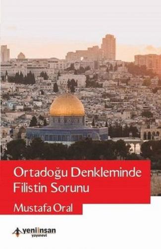 Ortadoğu Denkleminde Filistin Sorunu