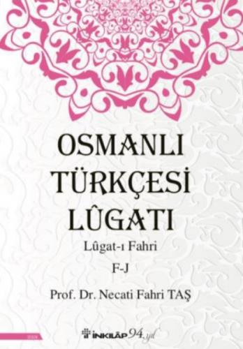 Osmanlı Türkçesi Lügatı - Lügatı Fahri F - J