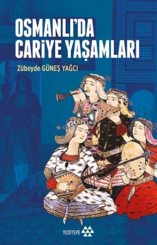 Osmanlı'da Cariye Yaşamları