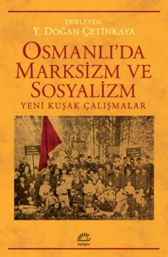 Osmanlı'da Marksizm ve Sosyalizm