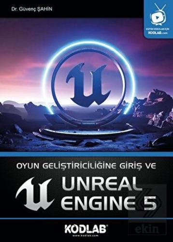 Oyun Geliştiriciliğine Giriş ve Unreal Engine 5