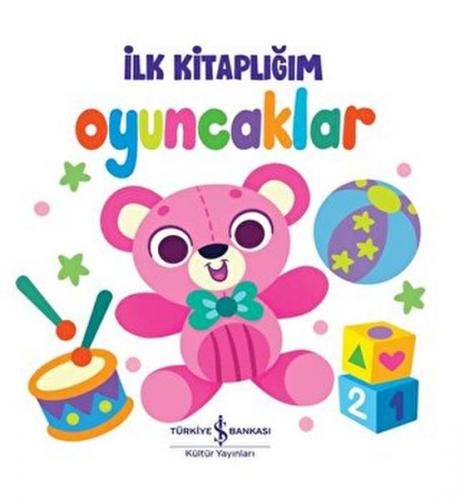 Oyuncaklar - İlk Kitaplığım