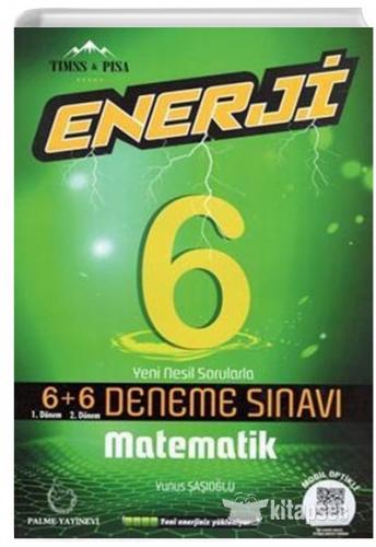 PALME 6.SINIF MATEMATİK ENERJİ 6+6 DENEME SINAVI