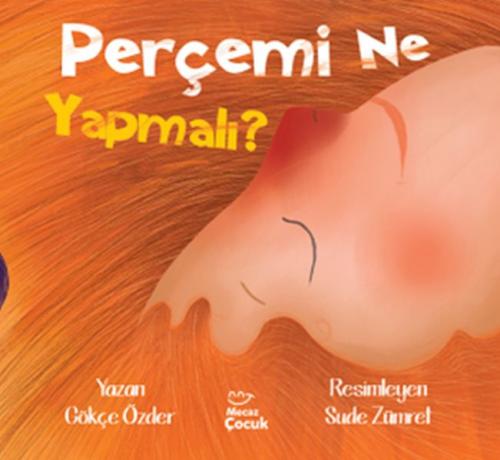 Perçemi Ne Yapmalı ?