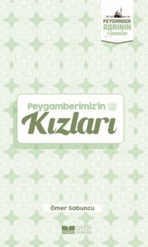 Peygamberimiz'in Kızları Peygamber Asrının Hanımları 1