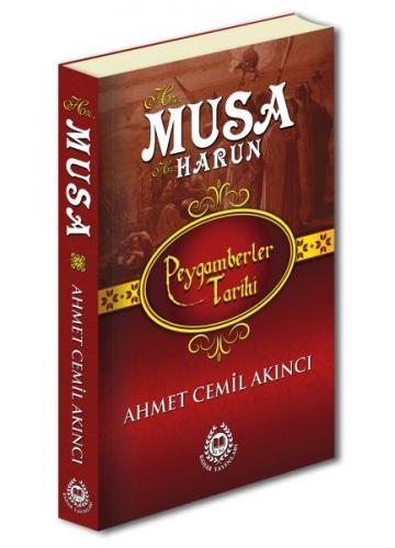 Peygamberler Tarihi - Hz. Musa ve Hz. Harun (Ciltli)