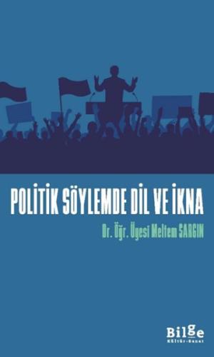 Politik Söylemde Dil Ve İkna