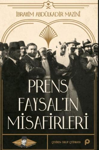 Prens Faysal'ın Misafirleri