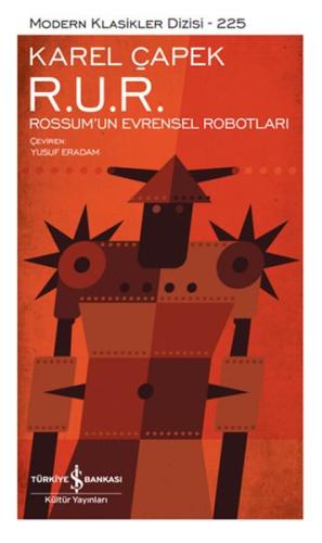 R. U. R. – Rossum'Un Evrensel Robotları - Modern Klasikler Dizisi