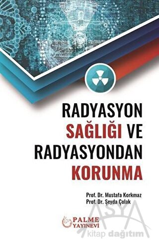 Radyasyon Sağlığı ve Radyasyondan Korunma