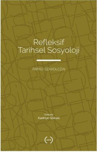 Refleksif Tarihsel Sosyoloji