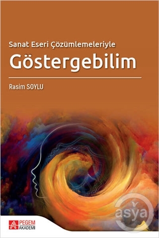 Sanat Eseri Çözümlemeleriyle Göstergebilim