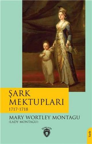 Şark Mektupları - 1717-1718