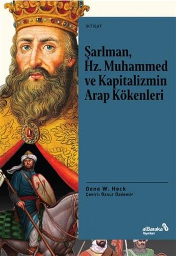 Şarlman, Hz. Muhammed ve Kapitalizmin Arap Kökenleri