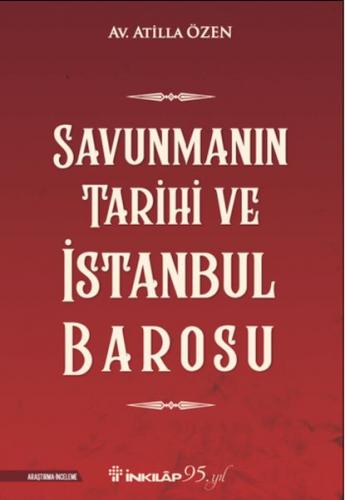 Savunmanın Tarihi ve İstanbul Barosu