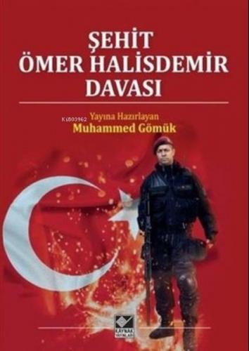 Şehit Ömer Halisdemir Davası (Ciltli)