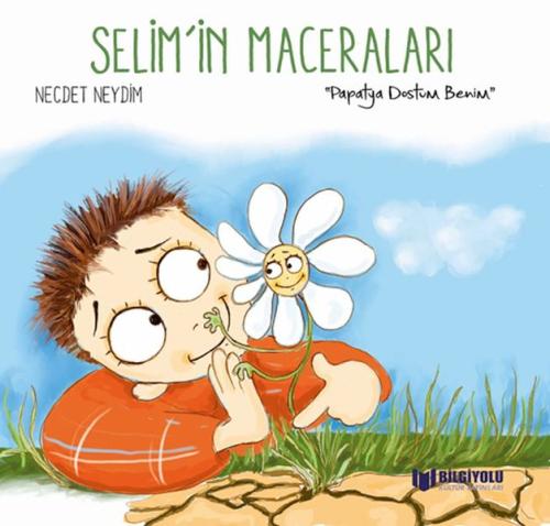 Selim'İn Maceraları - Papatya Dostum Benim