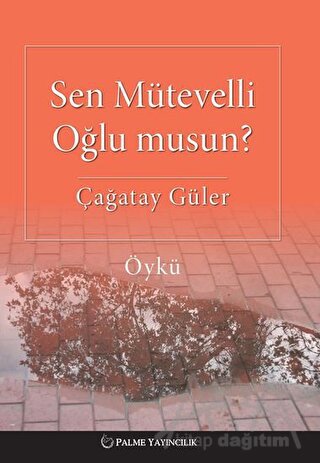 Sen Mütevelli Oğlu Musun?