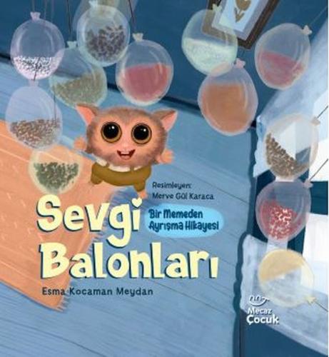 Sevgi Balonları - Bir Memeden Ayrışma Hikayesi