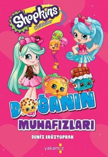 Shopkins Cicibiciler - Doganin Muhafazalari