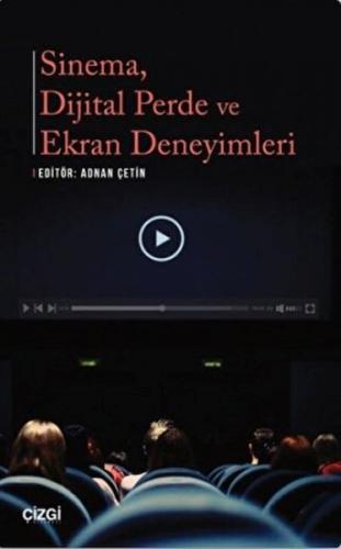 Sinema Dijital Perde ve Ekran Deneyimleri