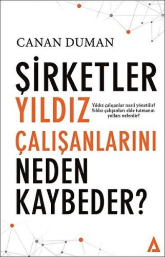 Şirketler Yıldız Çalışanlarını Neden Kaybeder ?